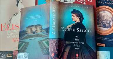 Christian Sepp: Zsófia Sarolta: Sisi szenvedélyes húga Könyvajánló - Varga Andrea