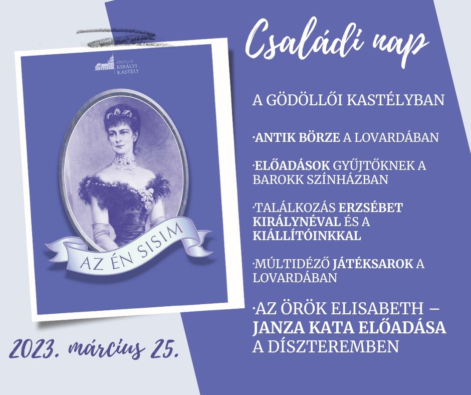 Az én Sisim családi nap és antik börze a gödöllői kastélyban